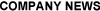 COMPANY NEWS